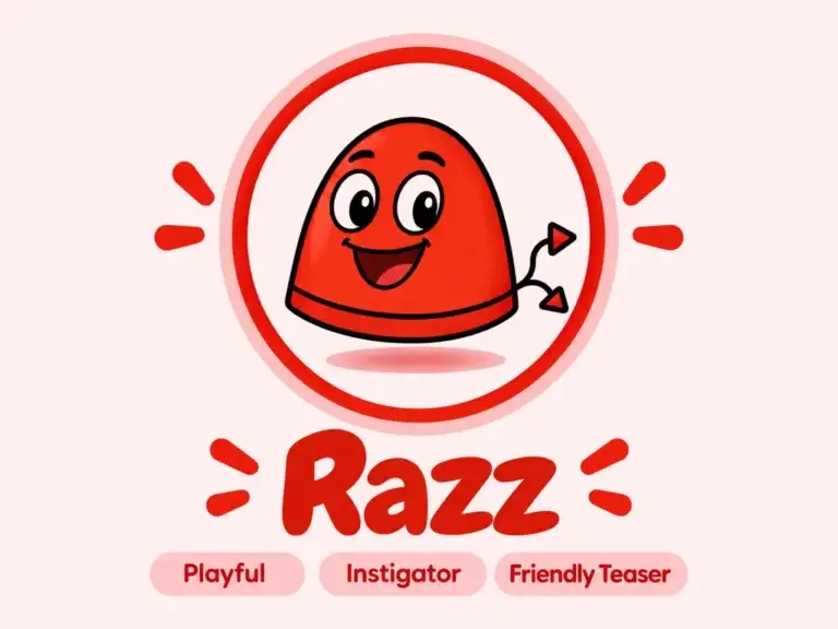 Razz – playful, instigator, friendly teaser